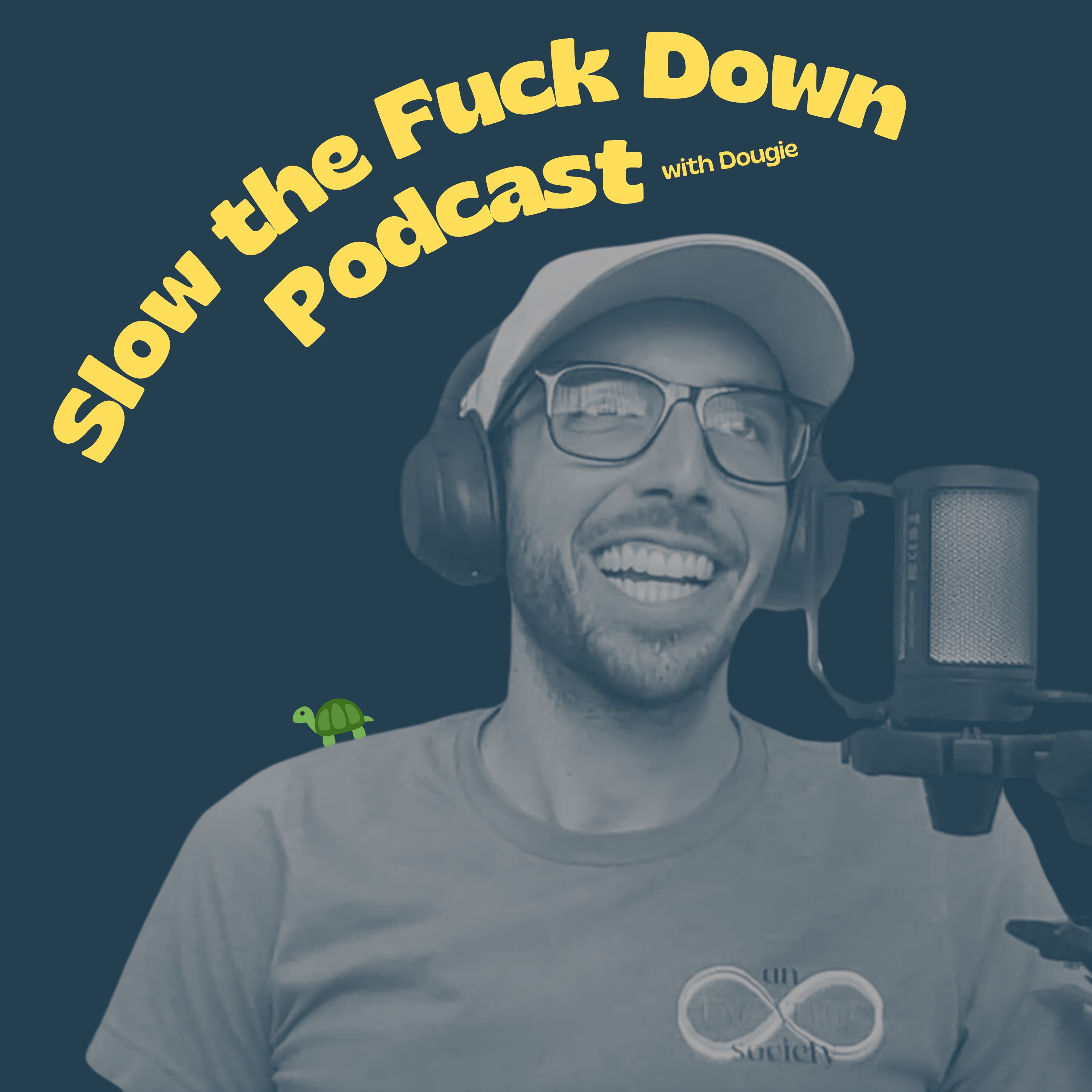 Slow the Fuck Down Podcast artwork